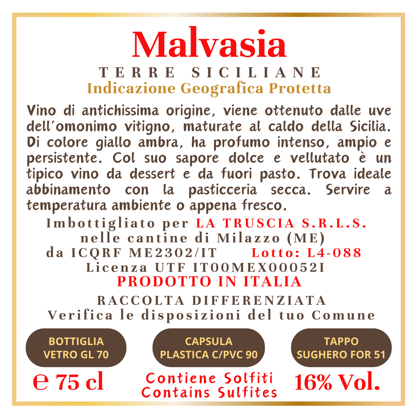Malvasia - Vino Liquoroso Terre Siciliane IGP